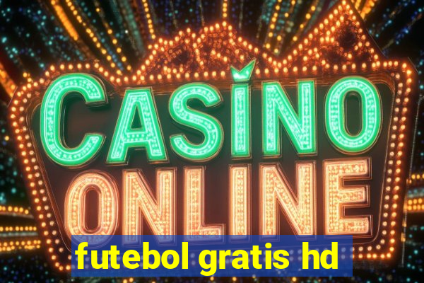 futebol gratis hd